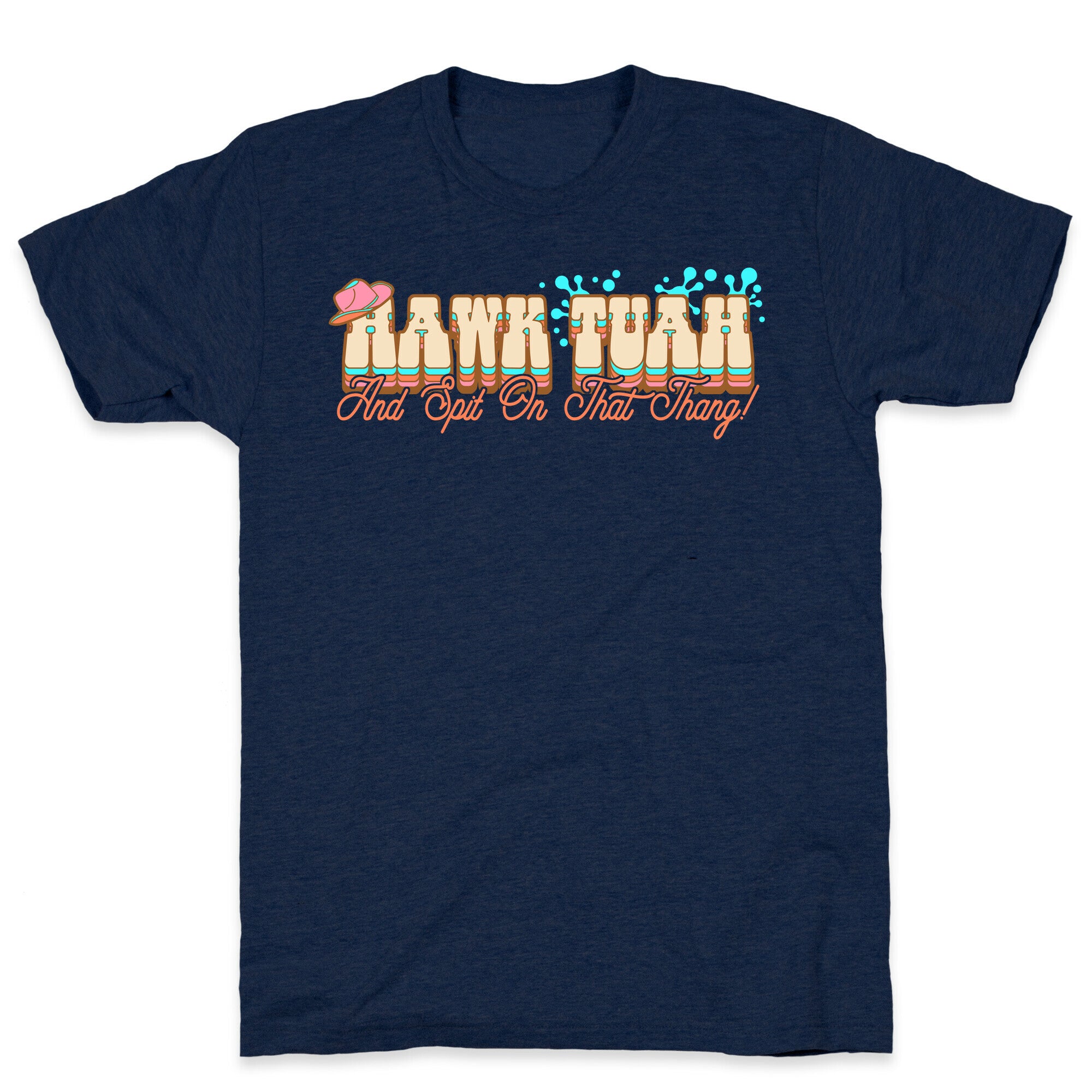 Hawk Tuah Spit On That Thang T-Shirt